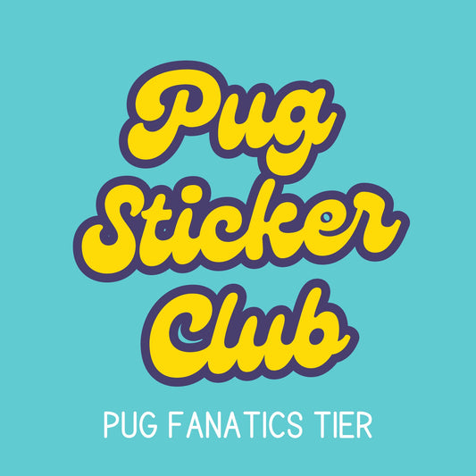Sticker Club - Pug Fanatics Tier