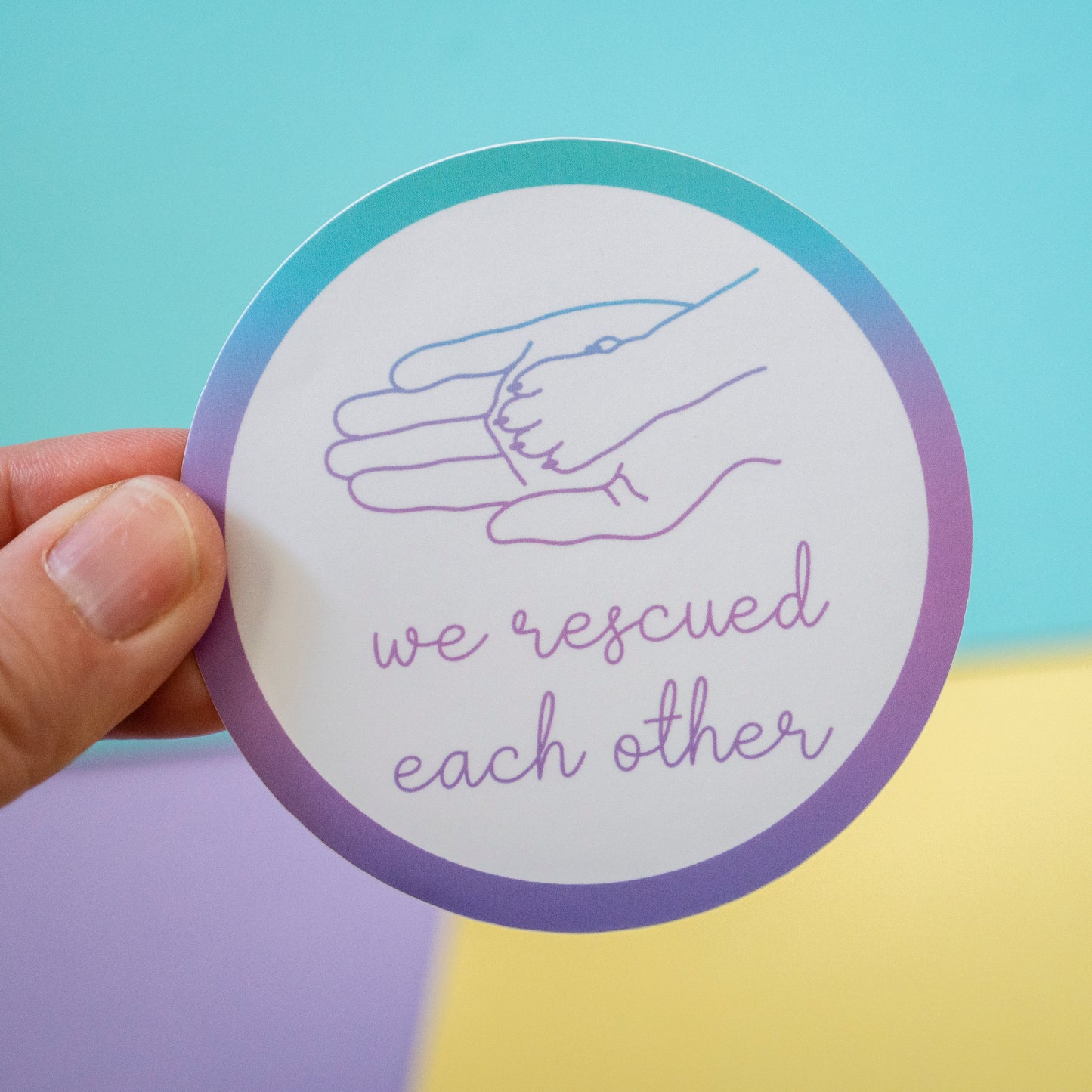 We Rescued Each Other 3" Sticker