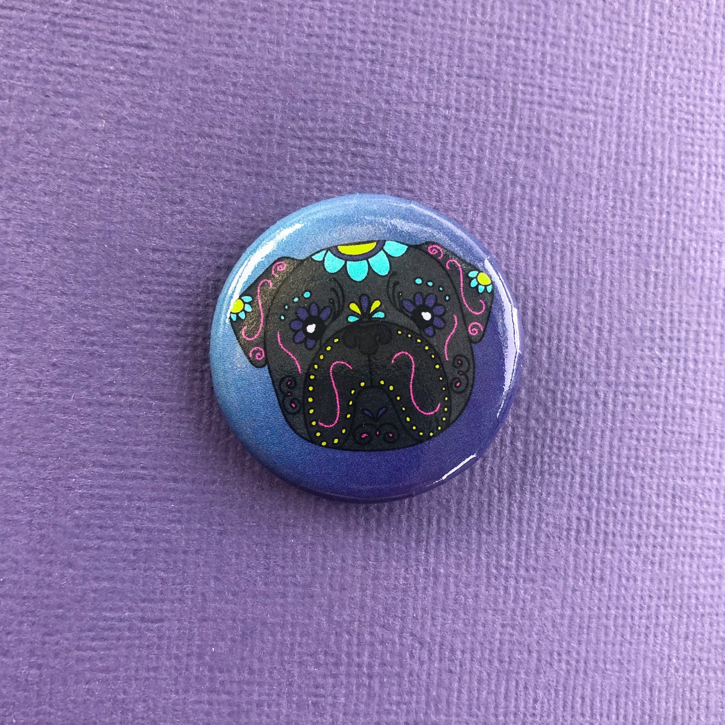Sugar Skull Pug Badge