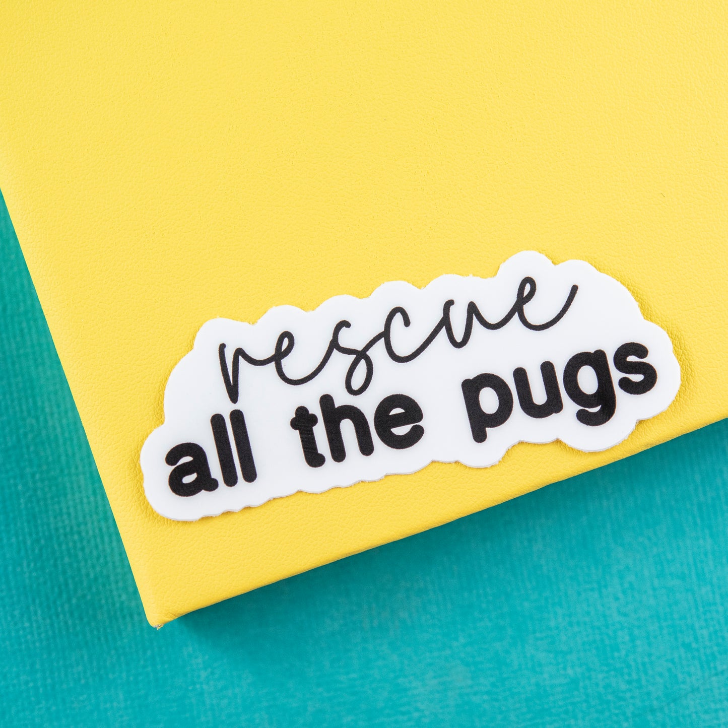 Rescue All The Pugs 3" Sticker