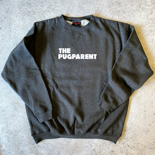 The Pugparent Sweatshirt