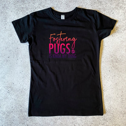 Fostering Pugs Women's T-Shirt