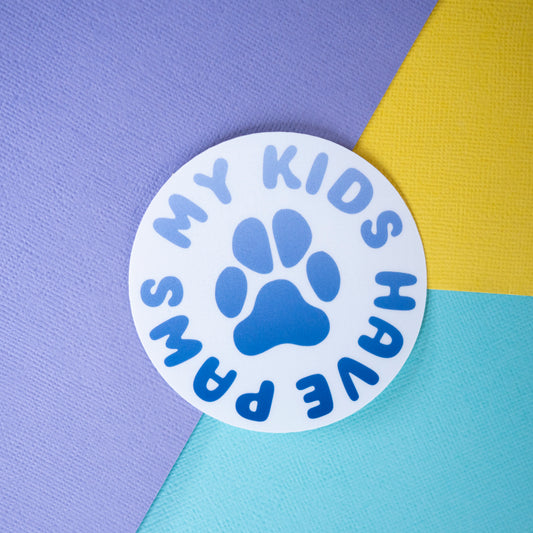 My Kids Have Paws 3" Sticker