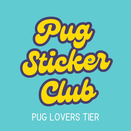 Sticker Club - Pug Lovers Tier