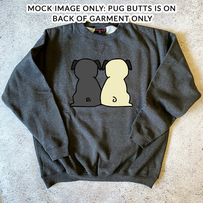 Pug Butts Sweatshirt