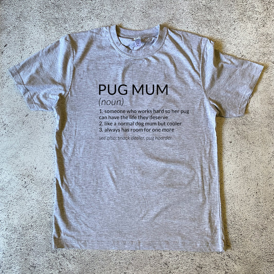 Pug Mum Definition Unisex T-Shirt