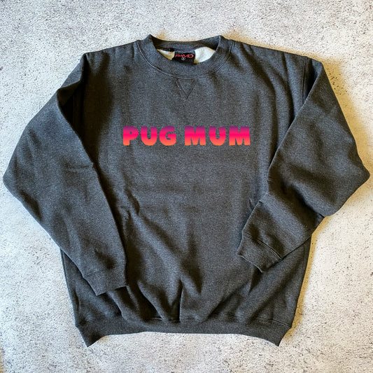 Pug Mum Sweatshirt