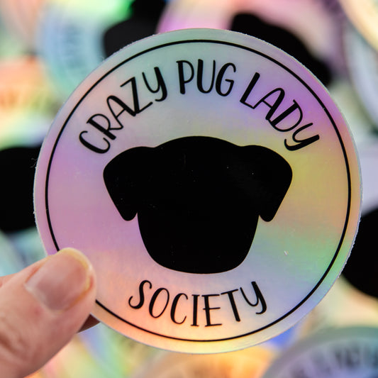 Holo Crazy Pug Lady Society Sticker