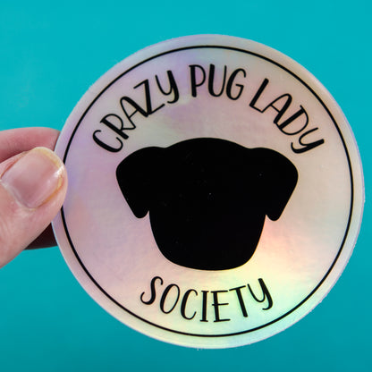 Holo Crazy Pug Lady Society Sticker