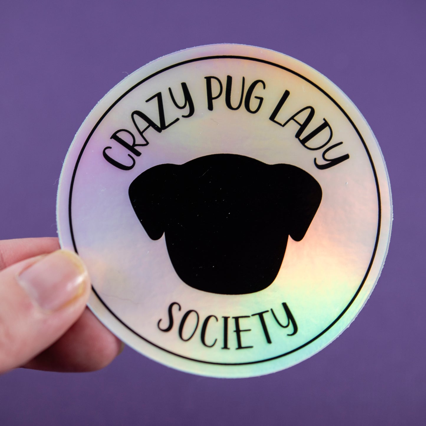 Holo Crazy Pug Lady Society Sticker