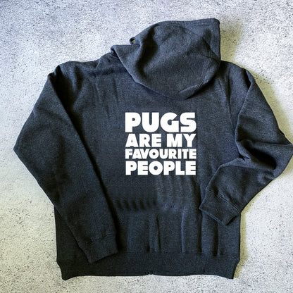 Pugs Are My Favourite People Zip Hoodie