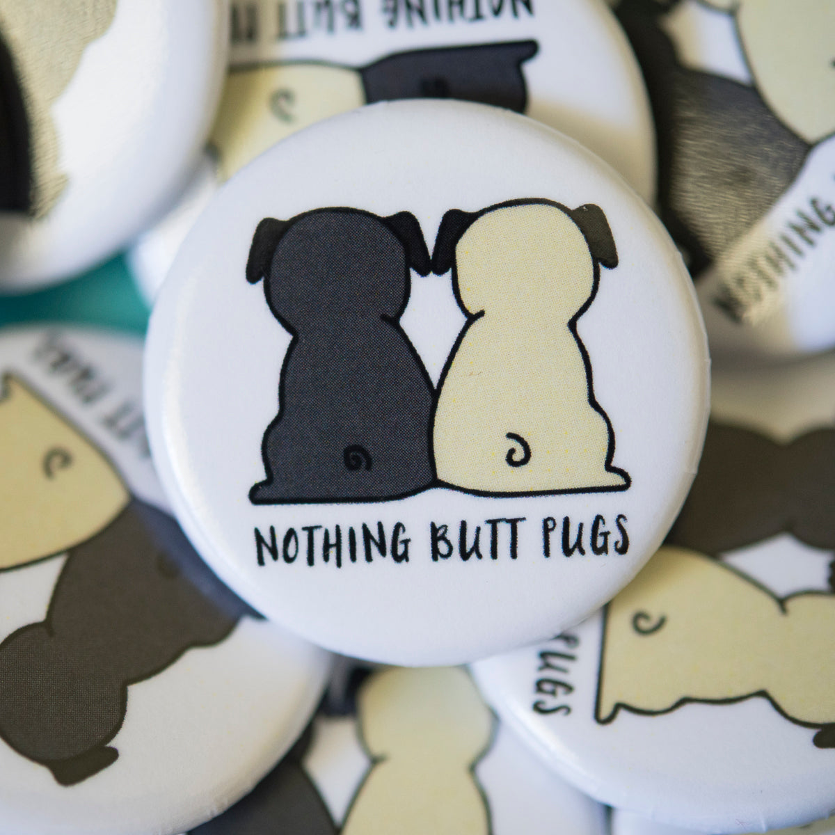 Nothing Butt Pugs Badge