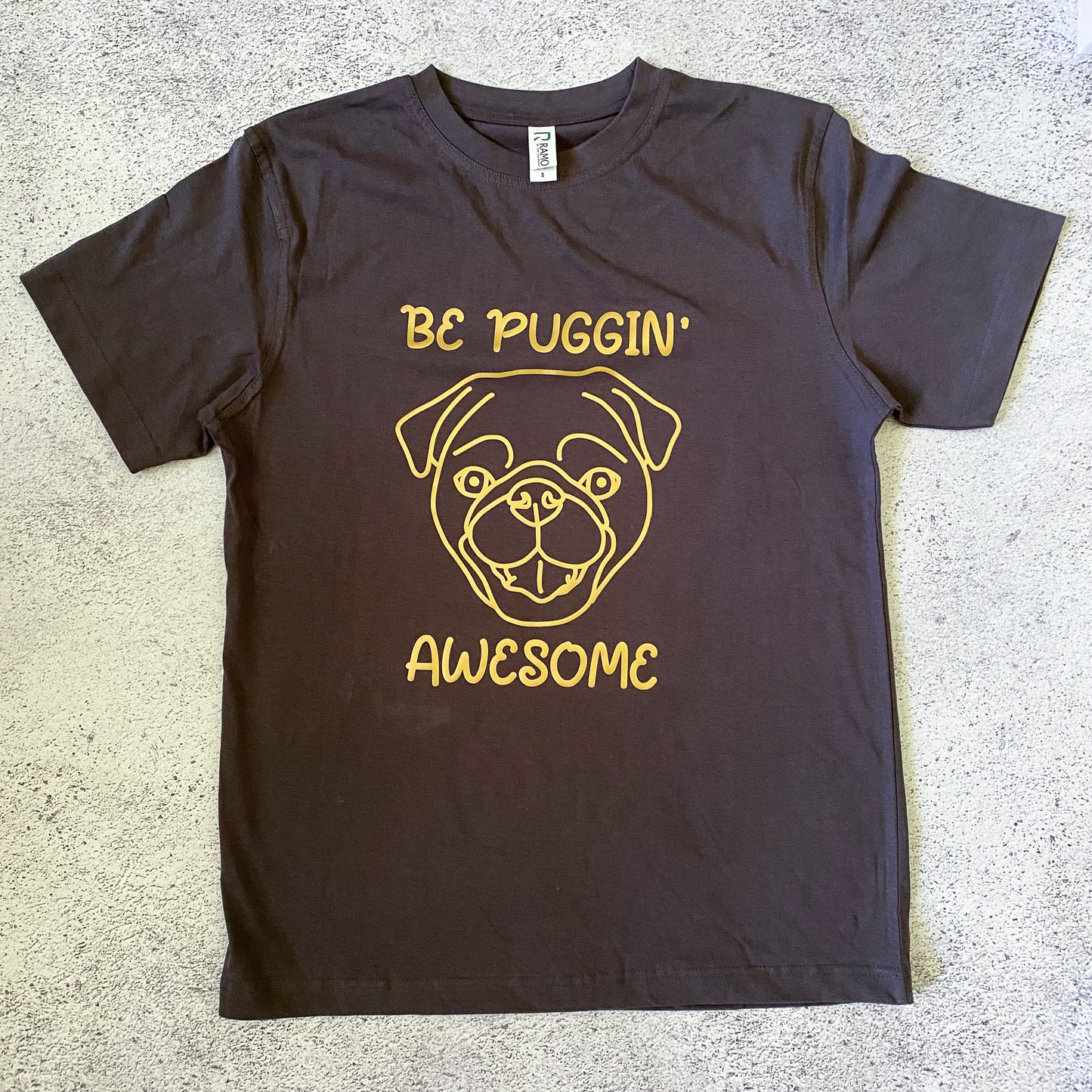 Be Puggin' Awesome Unisex T-Shirt