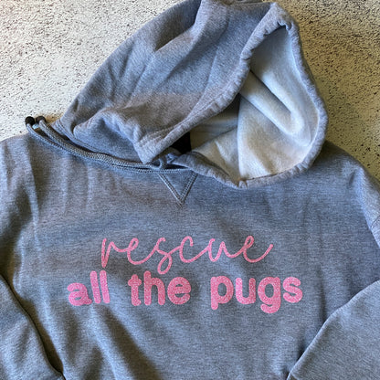 Rescue All The Pugs Hoodie