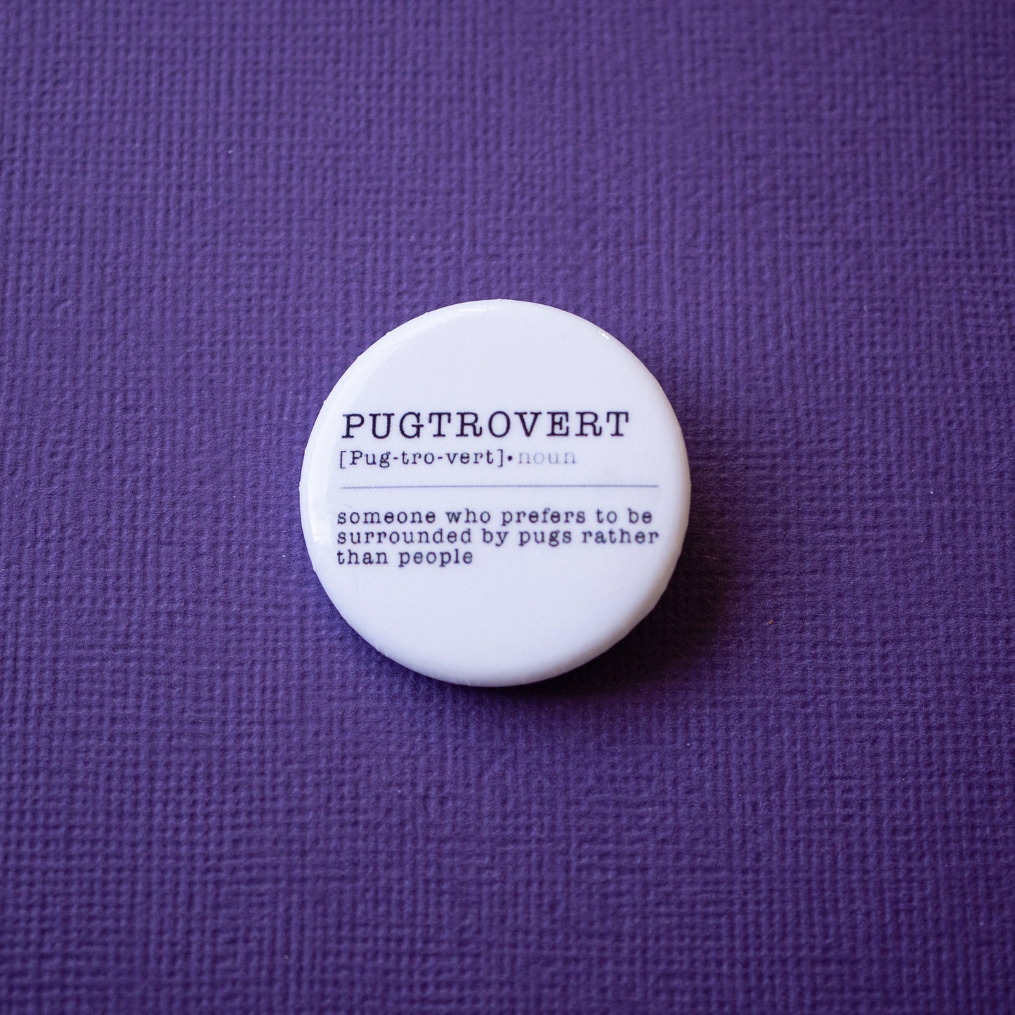 Pugtrovert Badge