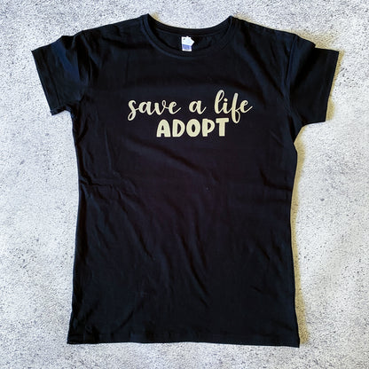 Save a Life, Adopt Women's T-Shirt