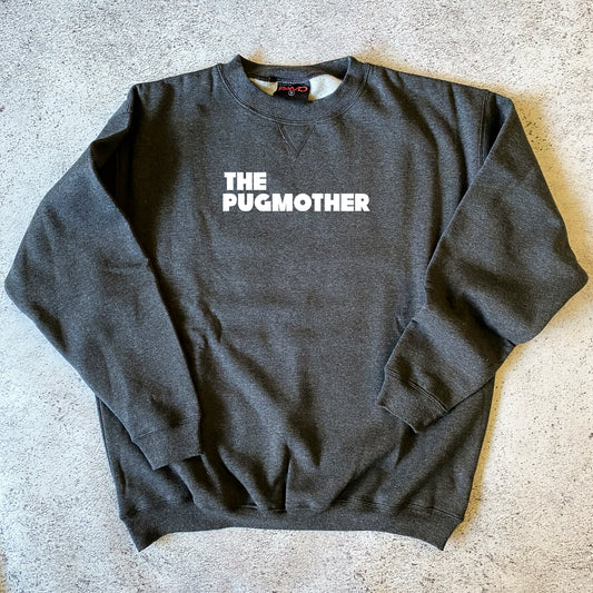 The Pugmother Sweatshirt