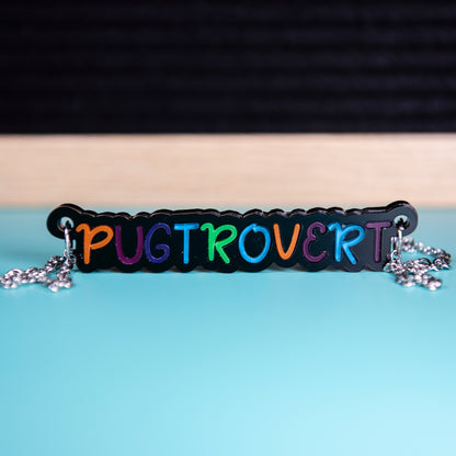 Pugtrovert Necklace